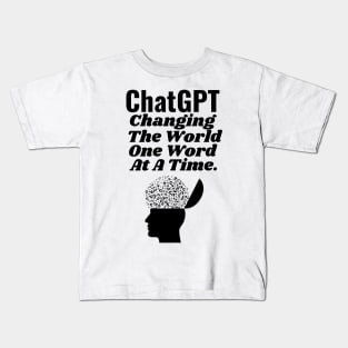 ChatGPT changing the world one word at a time Kids T-Shirt